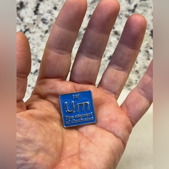 3/$15 Um The Element of Confusion Humor Pin Brooch - Picture 6 of 6